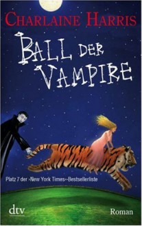 Ball der Vampire - Charlaine Harris