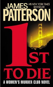 1st To Die (Turtleback School & Library Binding Edition) (The Women's Murder Club) - James Patterson