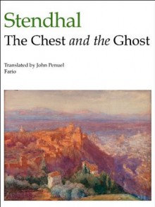 The Chest and the Ghost - Stendhal, John Penuel