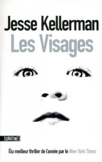 Les Visages (French Edition) - Jesse Kellerman, Julie Sibony