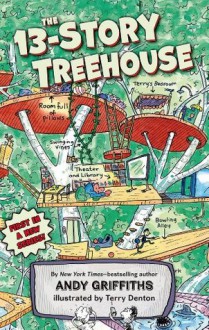 The 13-Story Treehouse (13 Story Treehouse) - Andy Griffiths, Terry Denton