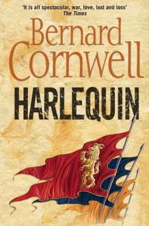 Harlequin (The Grail Quest, #1) - Bernard Cornwell