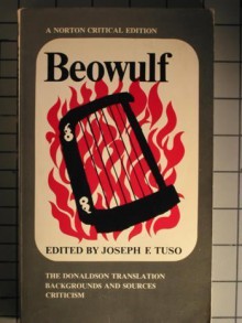 Beowulf: The Donaldson Translation, Backgrounds and Sources, Criticism - Unknown, E. Talbot Donaldson, Joseph E. Tuso