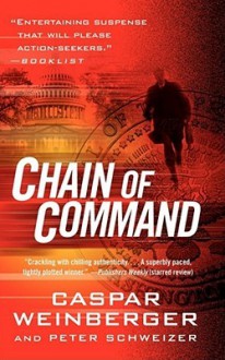 Chain of Command - Caspar Weinberger, Peter Schweizer