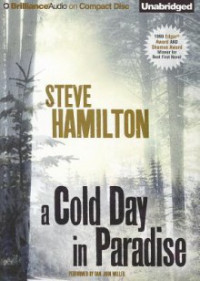 A Cold Day in Paradise - Steve Hamilton, Dan John Miller