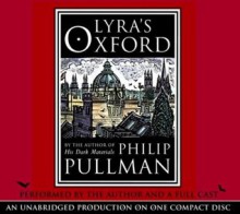 Lyra's Oxford (His Dark Materials, #3.5) - Philip Pullman