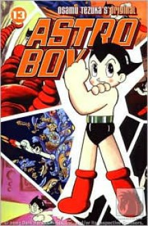 Astro Boy, Vol. 13 - Osamu Tezuka, Frederik L. Schodt