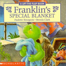 Franklin's Special Blanket: A Lift-the-Flap Book - Eva Moore, Brenda Clark