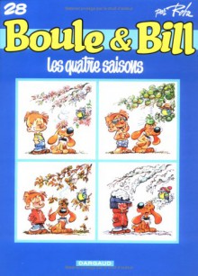 Boule & Bill 28: Les quatre saisons - Jean Roba