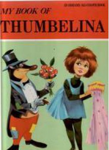 My Book of Thumbelina - Jane Carruth, Giovetti