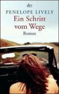 Ein Schritt Vom Wege - Penelope Lively