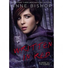 [Written in Red] [by: Anne Bishop] - Anne Bishop