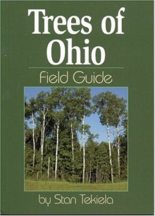 Trees of Ohio Field Guide - Stan Tekiela