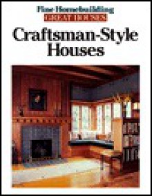 Craftsman-Style Houses - Fine Homebuilding Magazine, Fine Homebuilding Magazine, Jeff Beneke