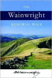 The Wainwright Memorial Walk - Alfred Wainwright