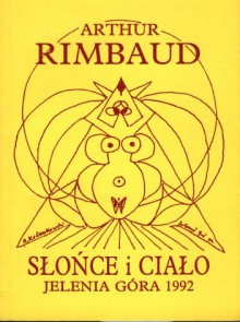 Słońce i ciało - Arthur Rimbaud