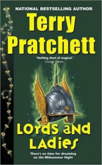 Lords And Ladies (Discworld, #14) - Terry Pratchett