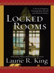 Locked Rooms (Mary Russell, #8) - Laurie R. King