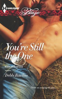 You're Still the One (Made in Montana) - Debbi Rawlins