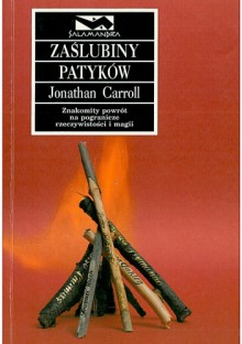 Zaślubiny patyków - Jonathan Carroll