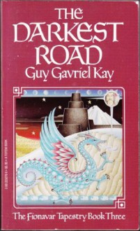 The Darkest Road - Guy Gavriel Kay