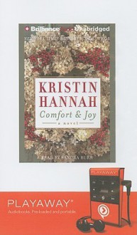 Comfort and Joy - Kristin Hannah, Sandra Burr