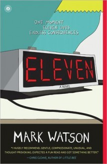 Eleven: A Novel - Mark Watson