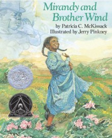 Mirandy and Brother Wind (Dragonfly Books) - Patricia C. McKissack, Jerry Pinkney