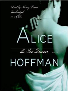 The Ice Queen: A Novel (Audio) - Alice Hoffman, Nancy Travis