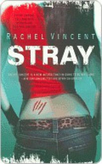 Stray - Rachel Vincent