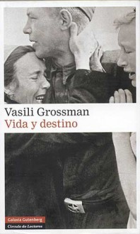 Vida y destino - Vasily Grossman, Marta Rebon