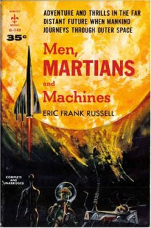 Men, Martians and Machines - Eric Frank Russell