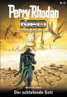 Perry Rhodan Neo 32: Der schlafende Gott (German Edition) - Michelle Stern