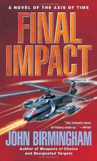 Final Impact - John Birmingham