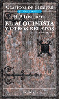 El alquimista y otros relatos - H.P. Lovecraft