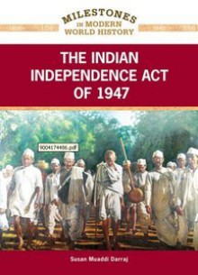 The Indian Independence Act of 1947 - Susan Muaddi Darraj