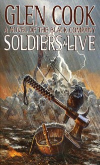 Soldiers Live - Glen Cook