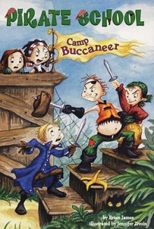 Camp Buccaneer #6 - Brian James, Jennifer Zivoin