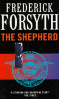 The Shepherd - Frederick Forsyth