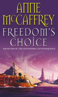 Freedom's Choice (The Catteni Sequence) - Anne McCaffrey