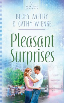 Pleasant Surprises - Becky Melby, Cathy Wienke