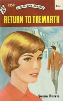 Return to Tremarth - Rose Burghley, Susan Barrie - df04fa61e392d9a6d25e296f55888e76