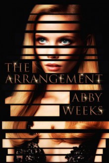 The Arrangement 1 - Abby Weeks