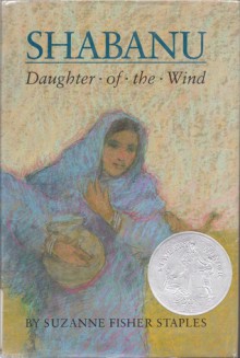 Shabanu: Daughter of the Wind - Suzanne Fisher Staples