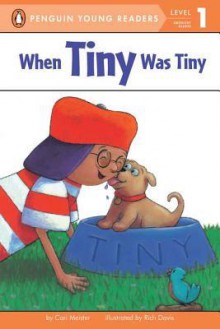 When Tiny Was Tiny - Cari Meister