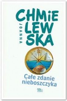 Całe zdanie nieboszczyka - Joanna Chmielewska