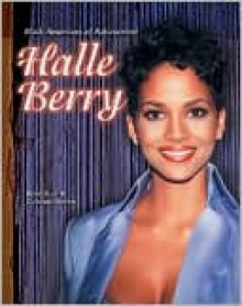 Halle Berry - Rose Blue, Corinne J. Naden