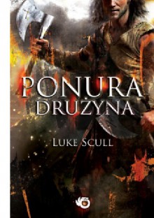 Ponura drużyna - Luke Scull