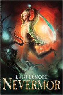 Nevermor - Lani Lenore