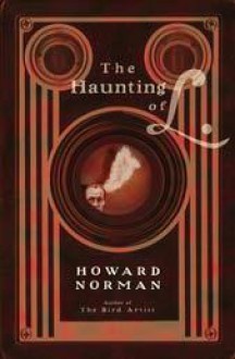 The Haunting of L. - Howard Norman